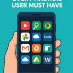 Top 10 Free Apps Every Android User Must Have