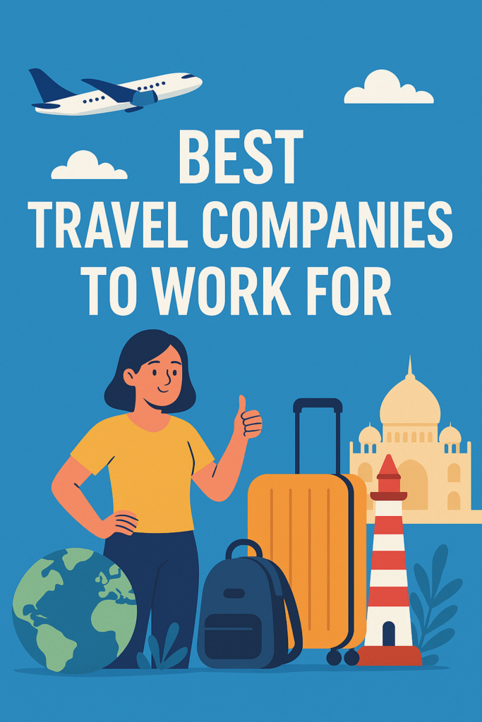 Best Travel Companies to Work For