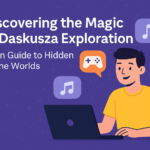 Discovering the Magic of Daskusza Exploration: A Fun Guide to Hidden Online Worlds