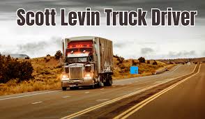 Scott Levin Truck Driver